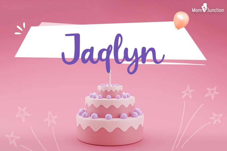Jaqlyn Birthday Wallpaper