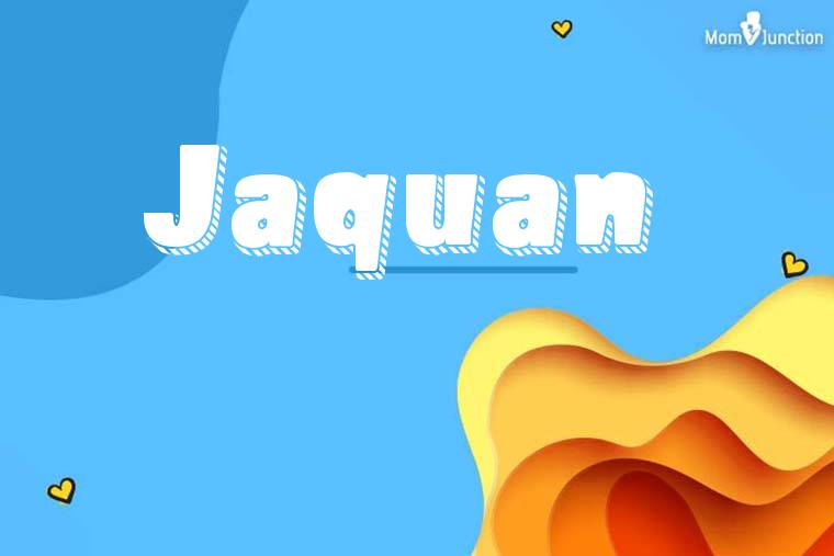 Jaquan 3D Wallpaper