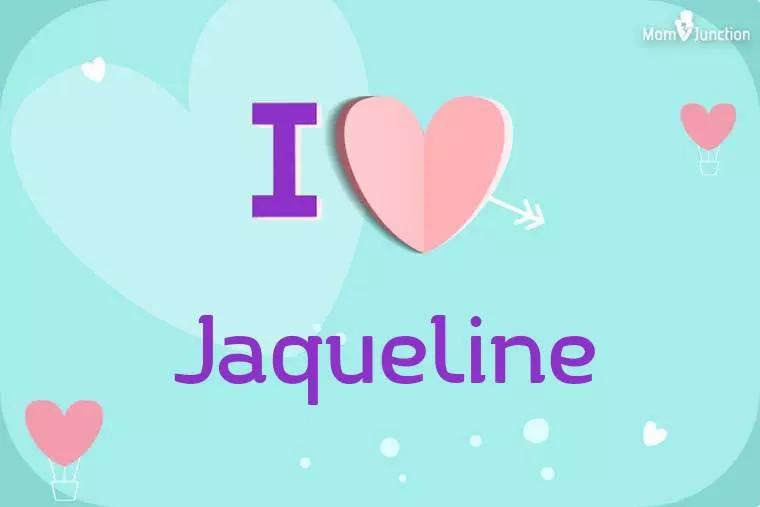 I Love Jaqueline Wallpaper