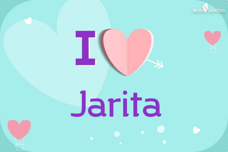 I Love Jarita Wallpaper
