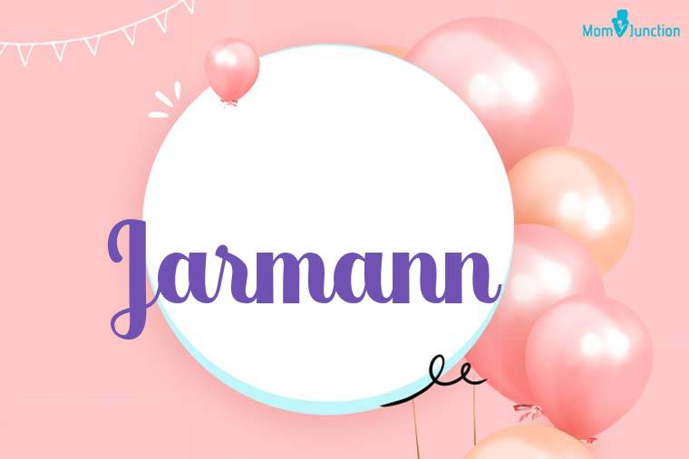 Jarmann Birthday Wallpaper