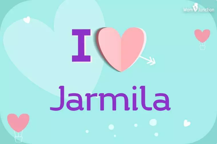 I Love Jarmila Wallpaper