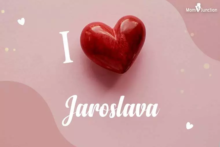 I Love Jaroslava Wallpaper