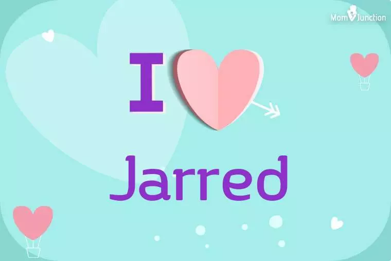 I Love Jarred Wallpaper