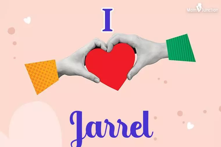 I Love Jarrel Wallpaper