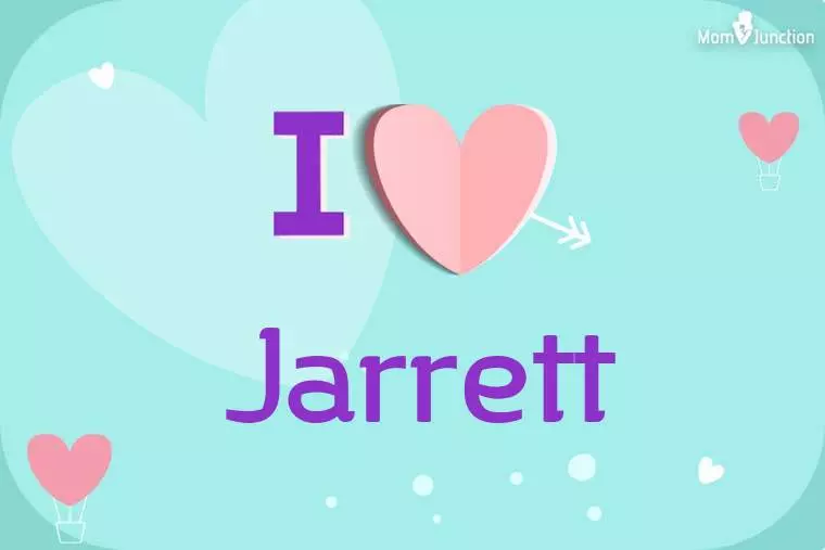 I Love Jarrett Wallpaper