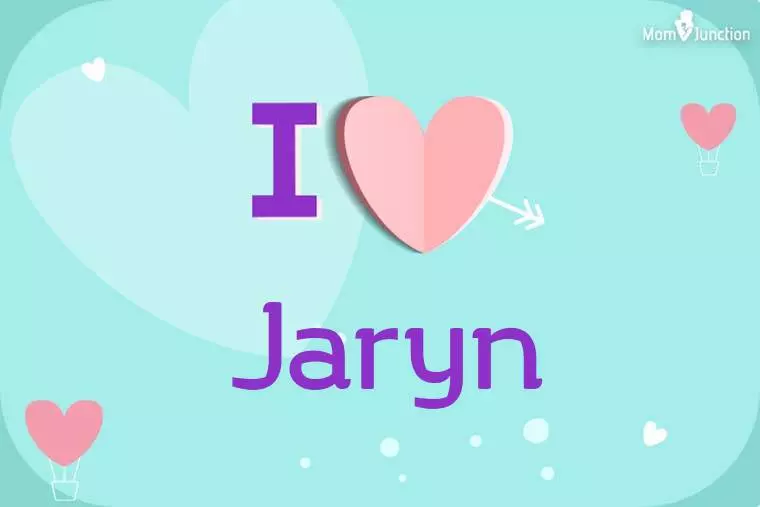 I Love Jaryn Wallpaper