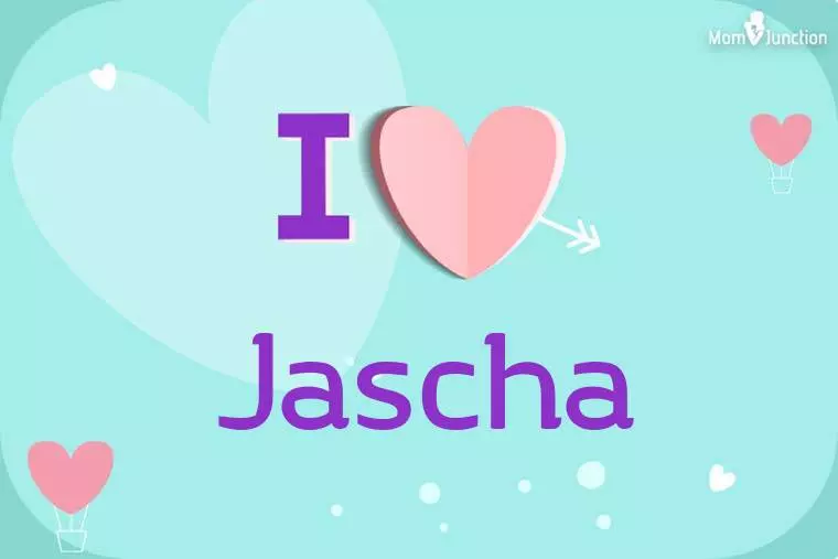 I Love Jascha Wallpaper