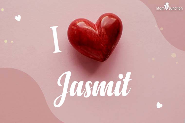 I Love Jasmit Wallpaper
