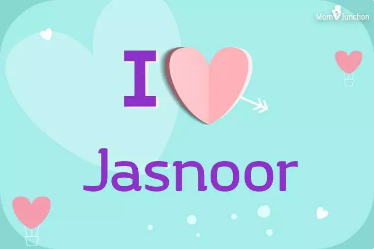 I Love Jasnoor Wallpaper