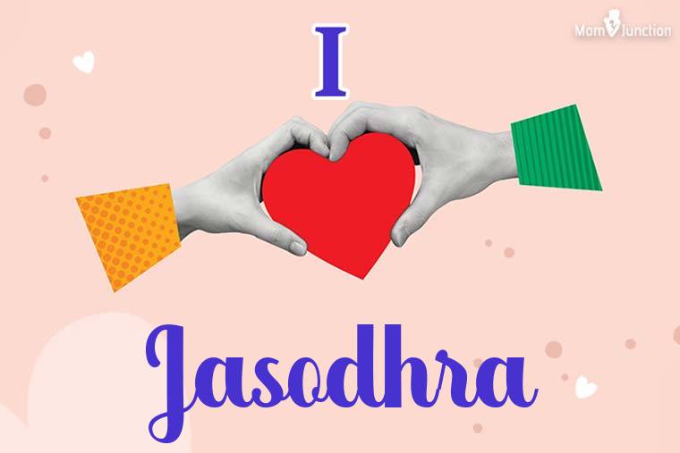 I Love Jasodhra Wallpaper