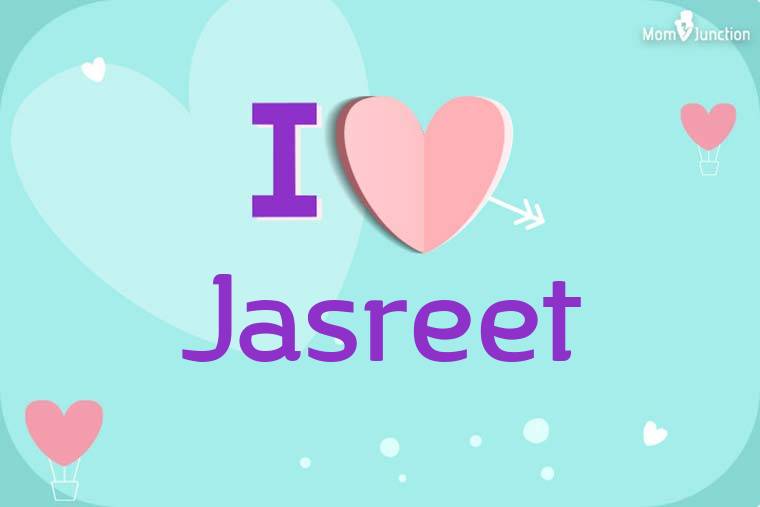 I Love Jasreet Wallpaper