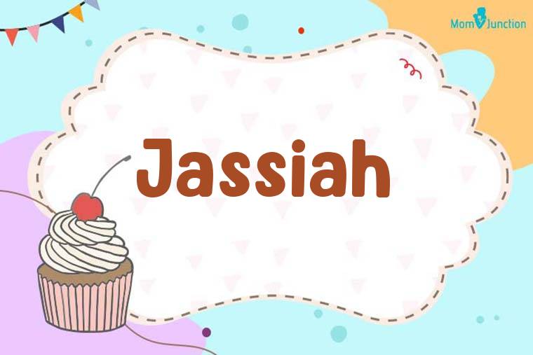 Jassiah Birthday Wallpaper