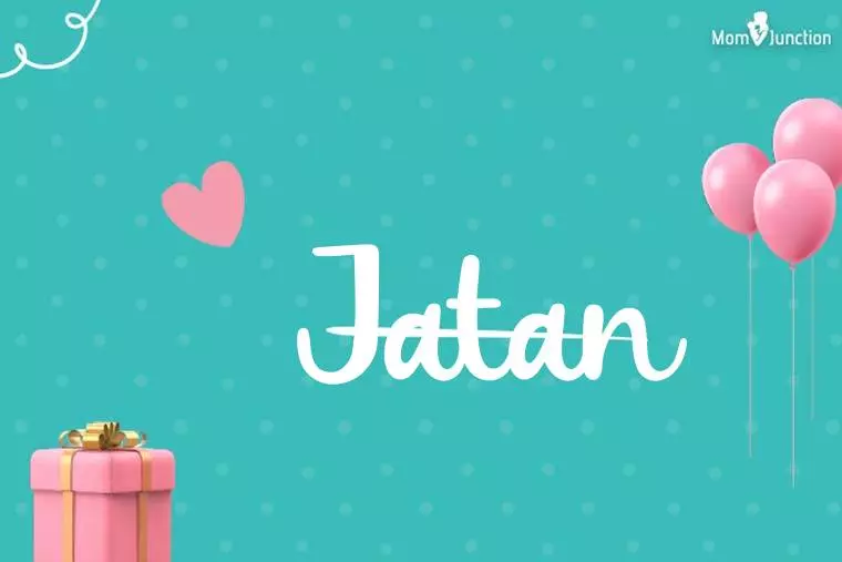 Jatan Birthday Wallpaper