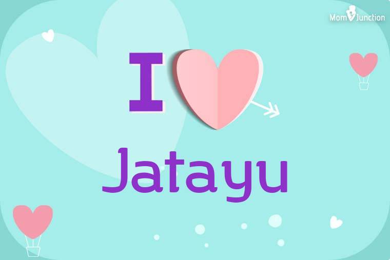 I Love Jatayu Wallpaper