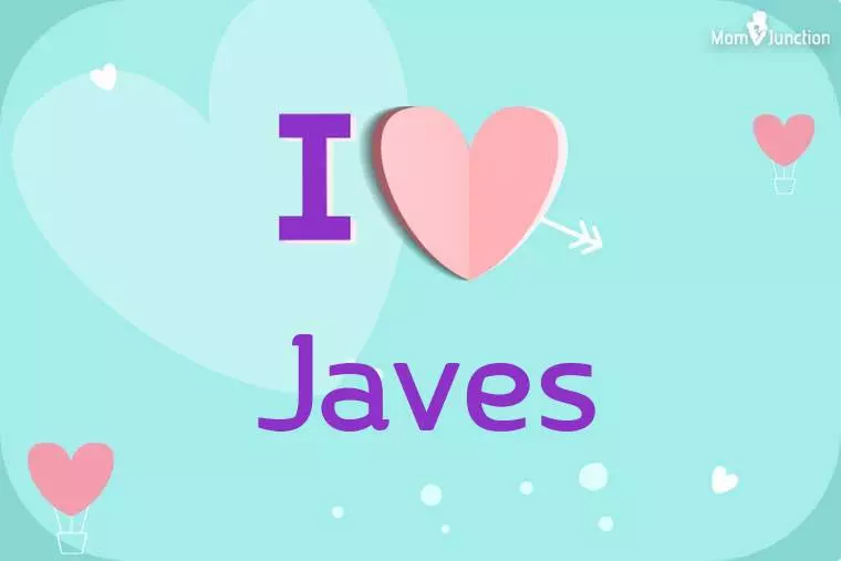 I Love Javes Wallpaper