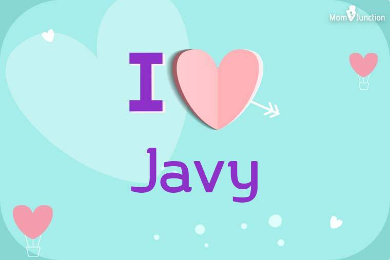 I Love Javy Wallpaper