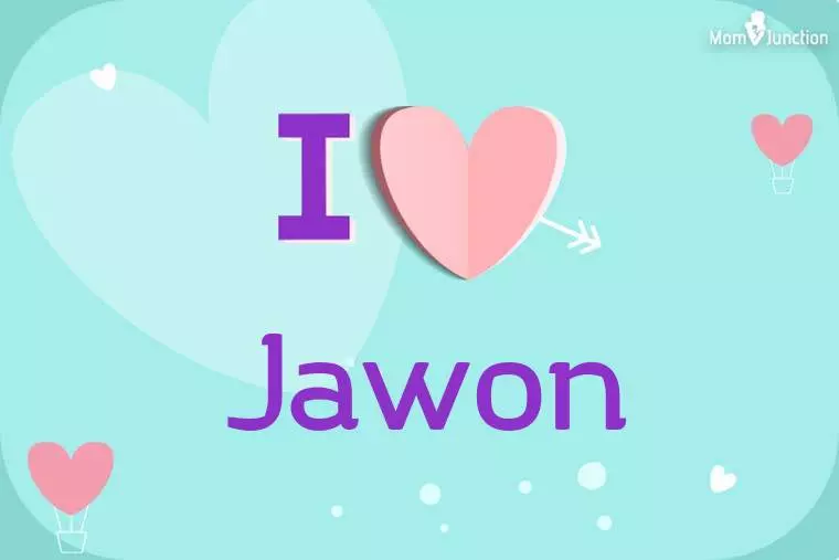 I Love Jawon Wallpaper