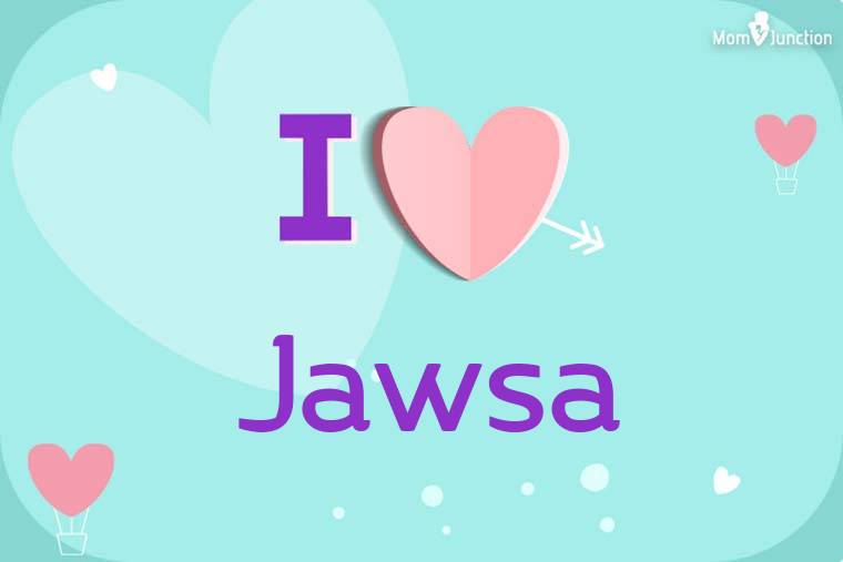 I Love Jawsa Wallpaper