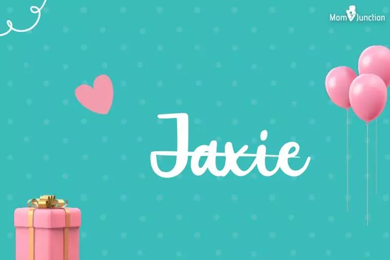 Jaxie Birthday Wallpaper