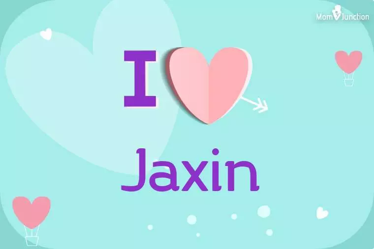 I Love Jaxin Wallpaper