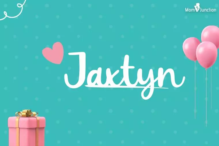 Jaxtyn Birthday Wallpaper