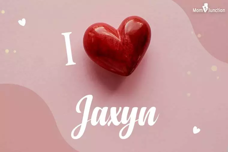 I Love Jaxyn Wallpaper