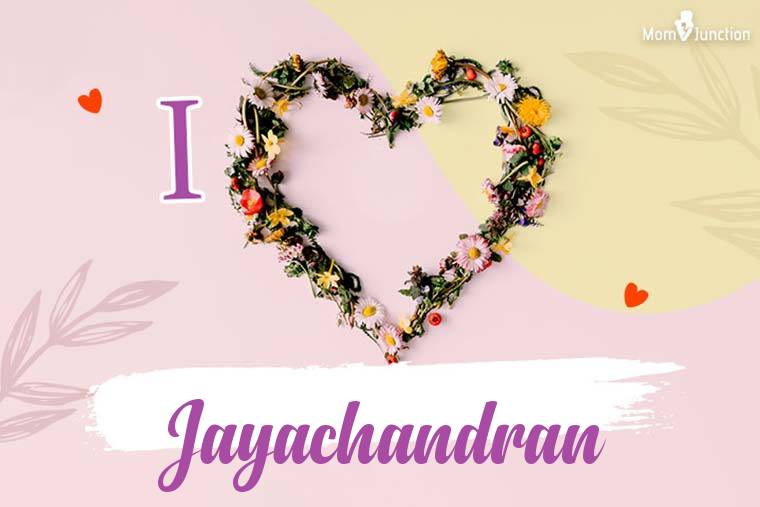 I Love Jayachandran Wallpaper