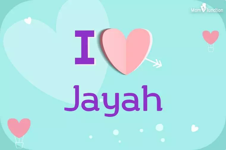 I Love Jayah Wallpaper