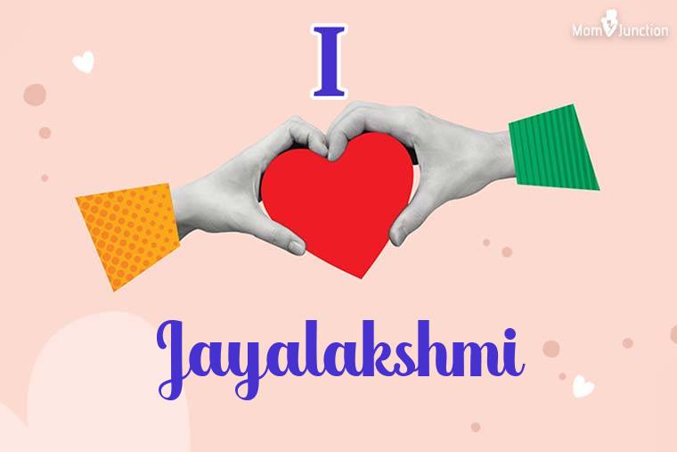 I Love Jayalakshmi Wallpaper