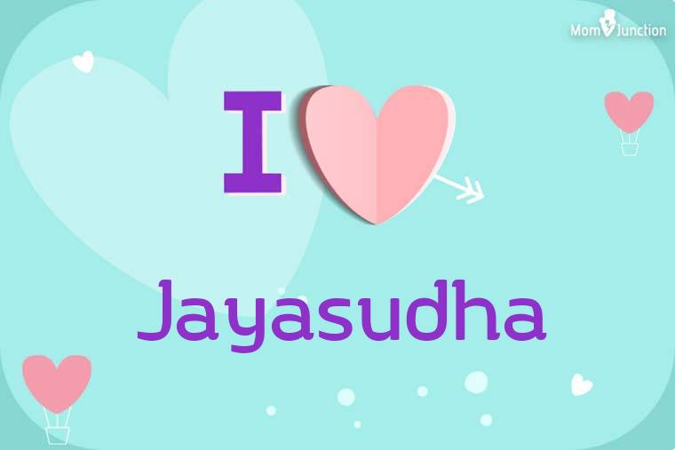 I Love Jayasudha Wallpaper