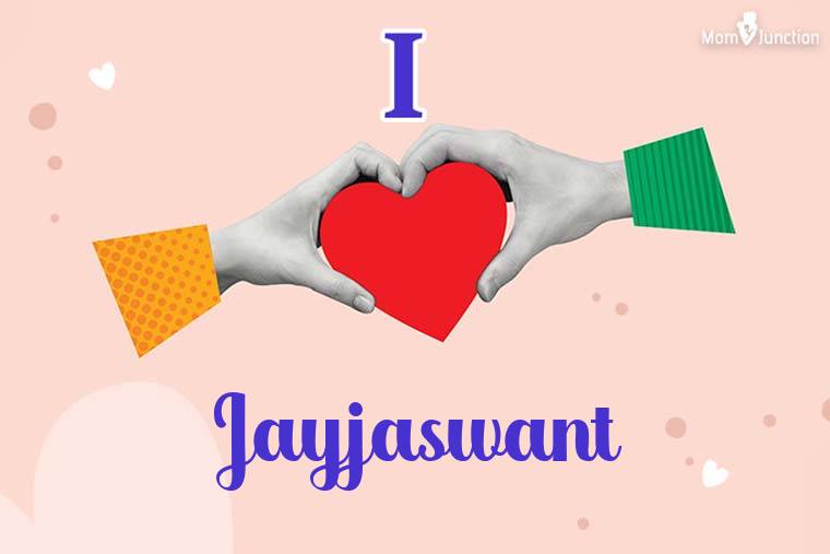 I Love Jayjaswant Wallpaper