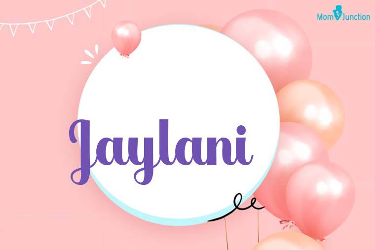 Jaylani Birthday Wallpaper