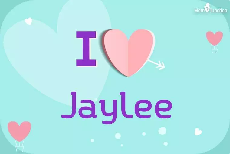 I Love Jaylee Wallpaper