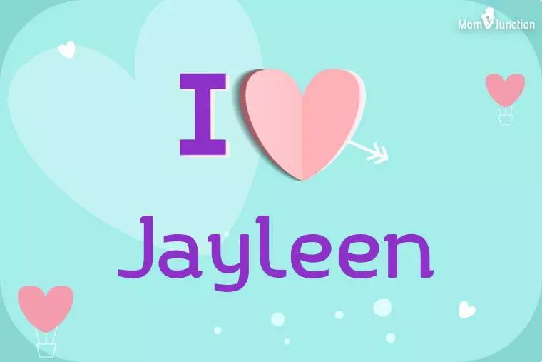 I Love Jayleen Wallpaper