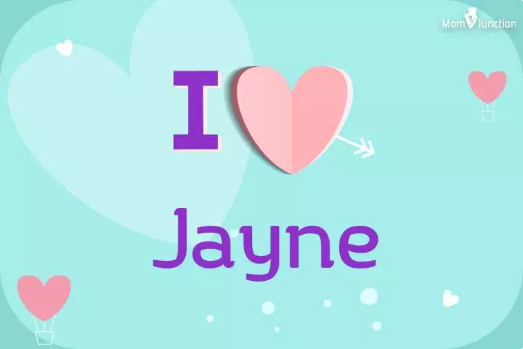 I Love Jayne Wallpaper