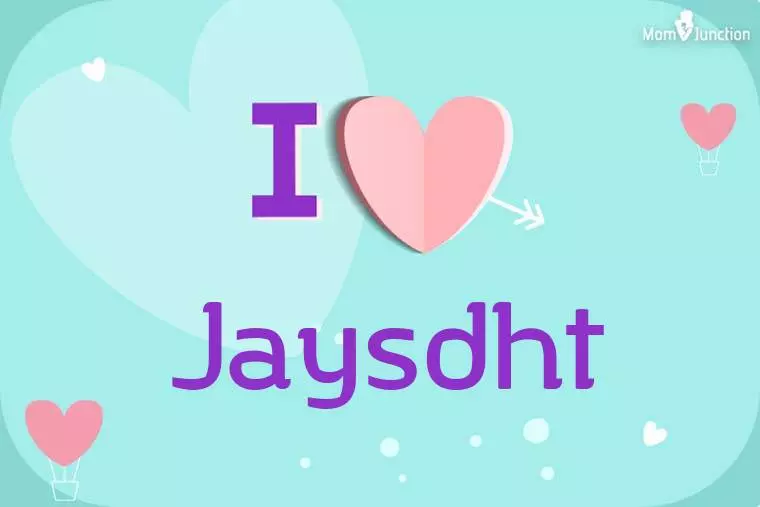 I Love Jaysdht Wallpaper