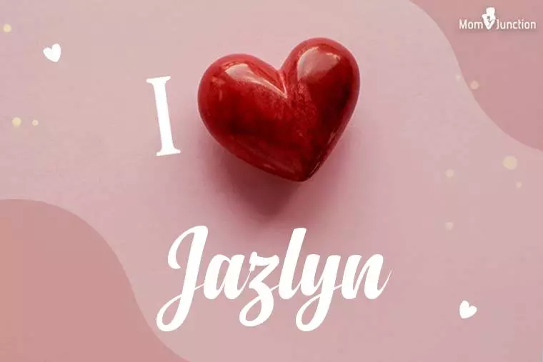 I Love Jazlyn Wallpaper