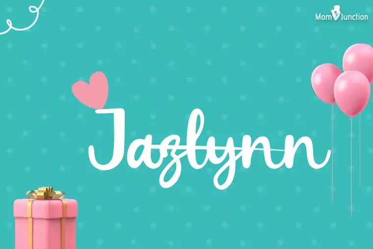 Jazlynn Birthday Wallpaper