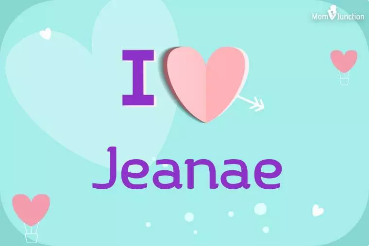 I Love Jeanae Wallpaper