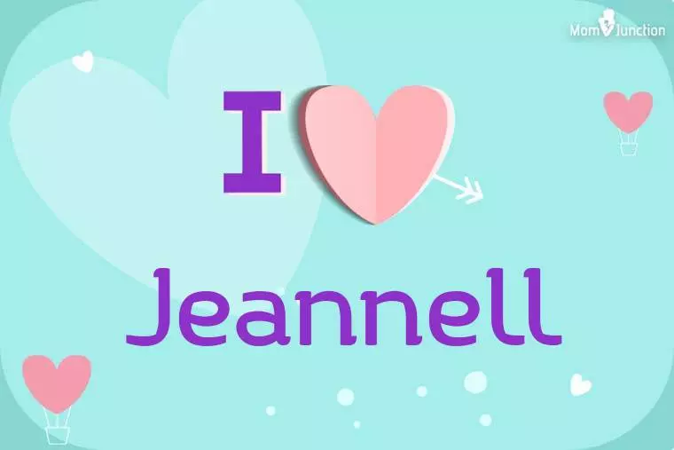 I Love Jeannell Wallpaper