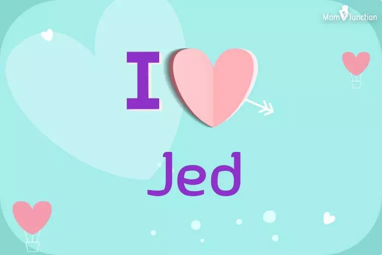 I Love Jed Wallpaper