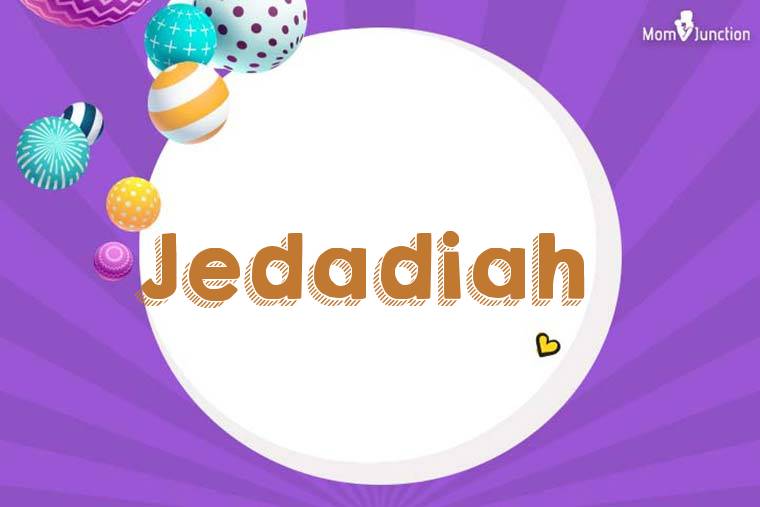 Jedadiah 3D Wallpaper