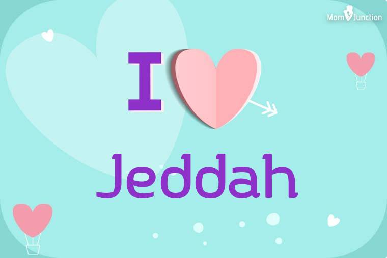 I Love Jeddah Wallpaper