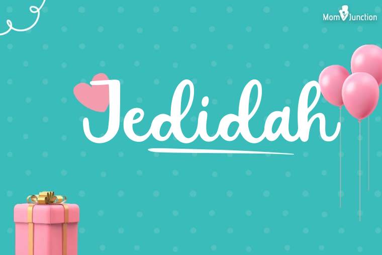 Jedidah Birthday Wallpaper