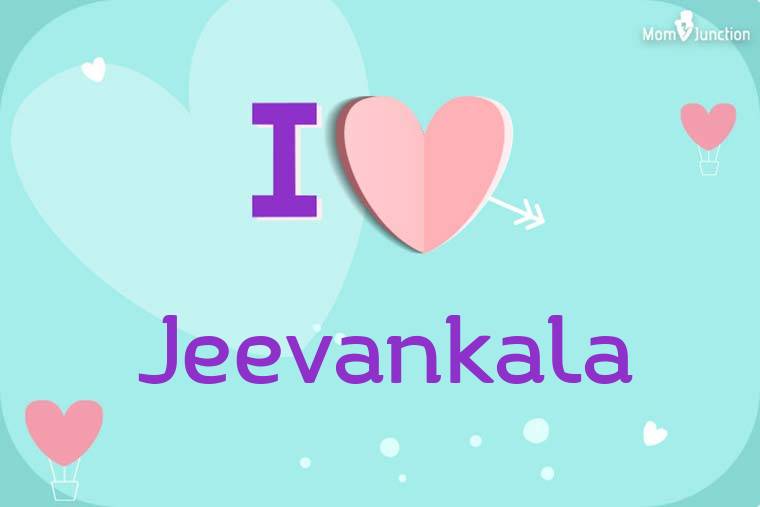 I Love Jeevankala Wallpaper