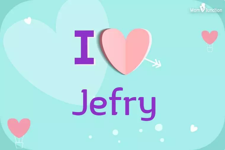 I Love Jefry Wallpaper