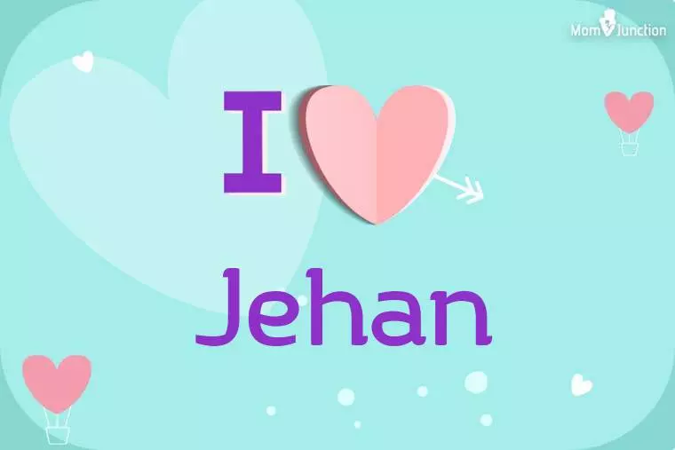 I Love Jehan Wallpaper