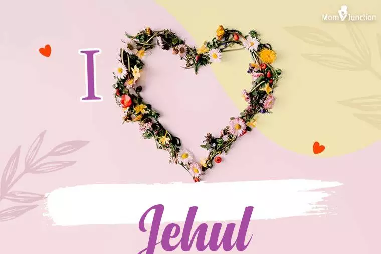 I Love Jehul Wallpaper