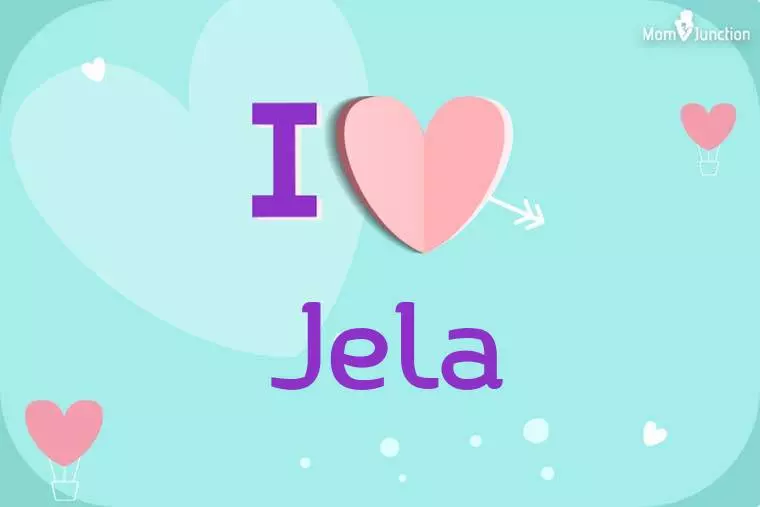 I Love Jela Wallpaper